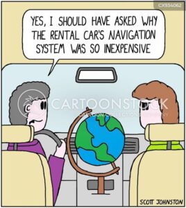 No car GPS system -- only Globe -- very funny